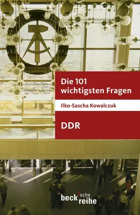 Kowalczuk |  Die 101 wichtigsten Fragen - DDR | eBook | Sack Fachmedien