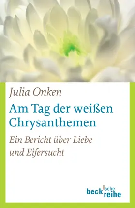 Onken |  Am Tag der weißen Chrysanthemen | eBook | Sack Fachmedien