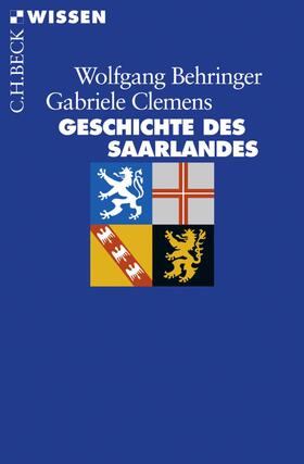 Behringer / Clemens |  Geschichte des Saarlandes | eBook | Sack Fachmedien