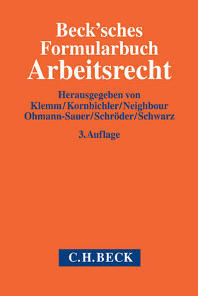 Klemm / Kornbichler / Neighbour | Beck'sches Formularbuch Arbeitsrecht | Buch | 978-3-406-62565-7 | sack.de