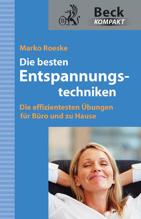 Roeske | Die besten Entspannungstechniken | Buch | 978-3-406-62587-9 | sack.de