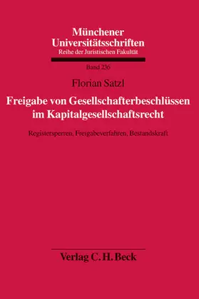 Satzl |  Freigabe von Gesellschafterbeschlüssen im Kapitalgesellschaftsrecht | Buch |  Sack Fachmedien