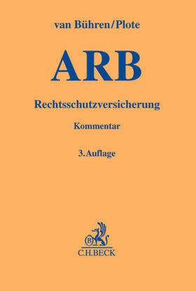 Bühren / Plote / Wendt | Allgemeine Bedingungen für die Rechtsschutzversicherung | Buch | 978-3-406-62812-2 | sack.de