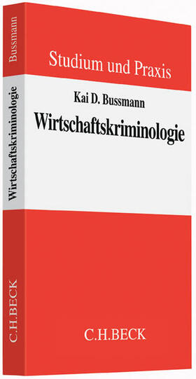 Bussmann |  Wirtschaftskriminologie | Buch |  Sack Fachmedien