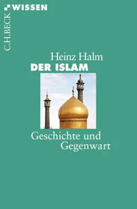 Halm | Der Islam | Buch | 978-3-406-62886-3 | www.sack.de