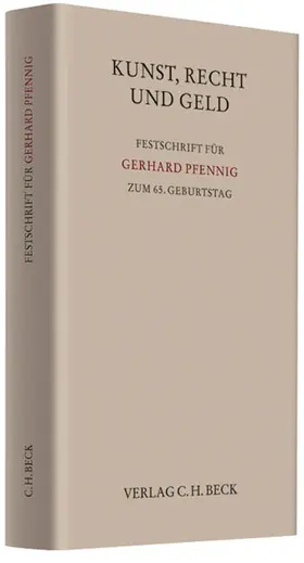 Schierholz / Melichar / Becker |  Kunst, Recht und Geld | Buch |  Sack Fachmedien