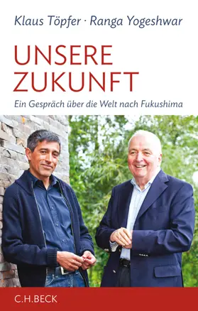 Töpfer / Yogeshwar |  Unsere Zukunft | eBook | Sack Fachmedien