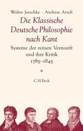 Jaeschke / Arndt |  Die Klassische Deutsche Philosophie nach Kant | eBook | Sack Fachmedien