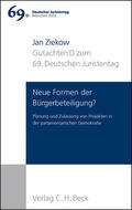 Ziekow |  Verhandlungen des 69. Deutschen Juristentages München 2012  Bd. I: Gutachten Teil D: Neue Formen der Bürgerbeteiligung? | Buch |  Sack Fachmedien
