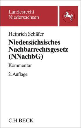 Schäfer | Niedersächsisches Nachbarrechtsgesetz (NNachbG) | Buch | 978-3-406-63140-5 | sack.de