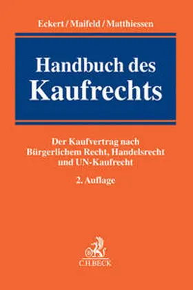 Eckert / Maifeld / Matthiessen |  Handbuch des Kaufrechts | Buch |  Sack Fachmedien