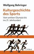 Behringer |  Kulturgeschichte des Sports | Buch |  Sack Fachmedien