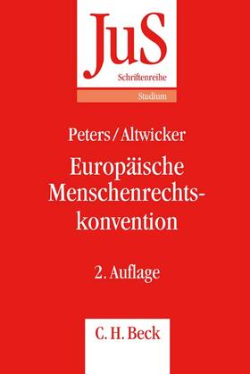 Peters / Altwicker | Peters, A: Europäische Menschenrechtskonvention | Buch | 978-3-406-63216-7 | sack.de
