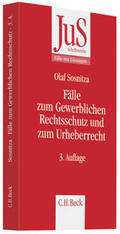 Bayreuther / Sosnitza |  Fälle zum Gewerblichen Rechtsschutz und Urheberrecht | Buch |  Sack Fachmedien
