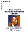 Friedrich |  Richard Wagners Opern | eBook | Sack Fachmedien