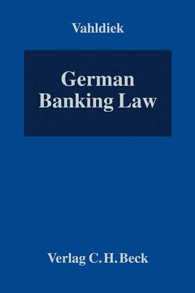 Vahldiek/Dreibus | German Banking Law, ohne Fortsetzungsbezug | Loseblattwerk | sack.de