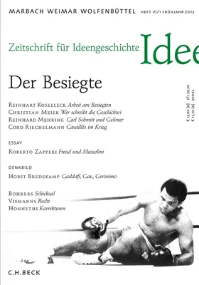 Raulff / Schmidt-Glintzer / Seemann |  Zeitschrift für Ideengeschichte Heft VI/1 Frühjahr 2012 | Buch |  Sack Fachmedien