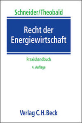 Schneider / Theobald | Recht der Energiewirtschaft | Buch | sack.de