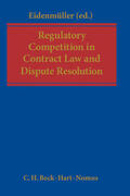 Eidenmüller |  Regulatory Competition in Contract Law and Dispute Resolution | Buch |  Sack Fachmedien