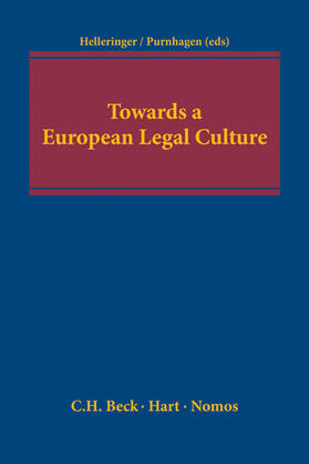 Helleringer / Purnhagen | Towards a European Legal Culture | Buch | 978-3-406-63420-8 | sack.de