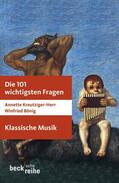 Kreutziger-Herr / Bönig |  Die 101 wichtigsten Fragen: Klassische Musik | eBook | Sack Fachmedien