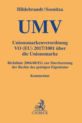Hildebrandt / Sosnitza |  Unionsmarkenverordnung | Buch |  Sack Fachmedien
