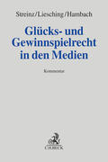Streinz / Liesching / Hambach |  Glücks- und Gewinnspielrecht in den Medien | Buch |  Sack Fachmedien