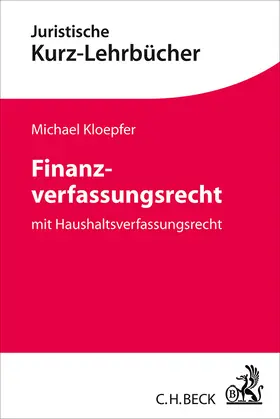 Kloepfer |  Finanzverfassungsrecht | Buch |  Sack Fachmedien