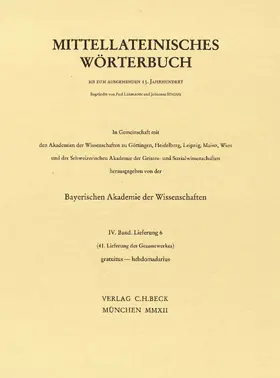 Bayerische Akademie d. Wissenschaften / Berlin-Brandenburgische Akademie d. Wissenschaften |  Mittellateinisches Wörterbuch  41. Lieferung (gratuitus - hebdomadarius) | Buch |  Sack Fachmedien
