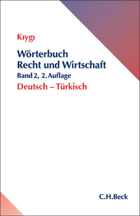 Kiygi | Wörterbuch Recht und Wirtschaft  Band 2: Deutsch-Türkisch | Buch | sack.de