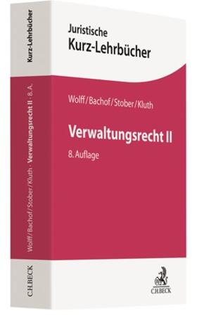 Wolff / Bachof / Stober / Kluth |  Verwaltungsrecht II | Buch |  Sack Fachmedien