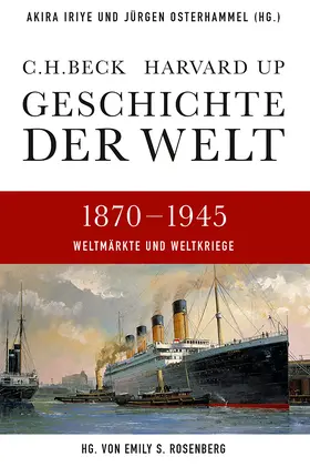 Iriye / Osterhammel / Rosenberg |  Geschichte der Welt. Band 05: 1870-1945 | Buch |  Sack Fachmedien