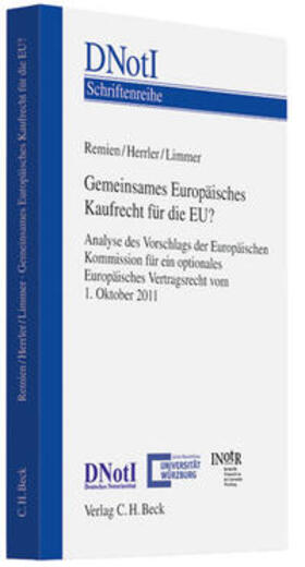 Remien / Herrler / Limmer |  Gemeinsames Europäisches Kaufrecht für die EU? | Buch |  Sack Fachmedien