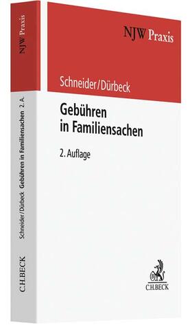 Schneider / Dürbeck | Schneider, N: Gebühren in Familiensachen | Buch | sack.de