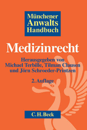Terbille / Clausen / Schroeder-Printzen | Münchener Anwaltshandbuch Medizinrecht | Buch | 978-3-406-64331-6 | sack.de
