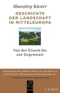 Küster |  Geschichte der Landschaft in Mitteleuropa | Buch |  Sack Fachmedien