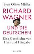 Müller |  Müller, S: Richard Wagner und die Deutschen | Buch |  Sack Fachmedien