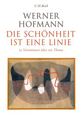 Hofmann | Die Schönheit ist eine Linie | Buch | 978-3-406-64490-0 | sack.de