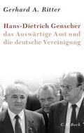 Ritter |  Hans-Dietrich Genscher, das Auswärtige Amt und die deutsche Vereinigung | Buch |  Sack Fachmedien