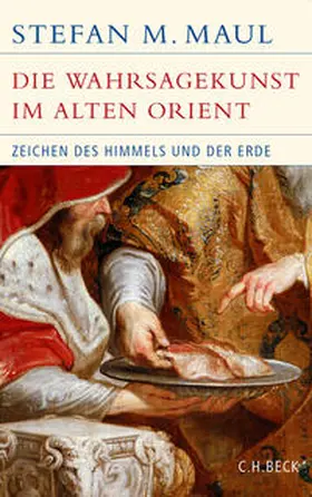 Maul |  Die Wahrsagekunst im Alten Orient | Buch |  Sack Fachmedien