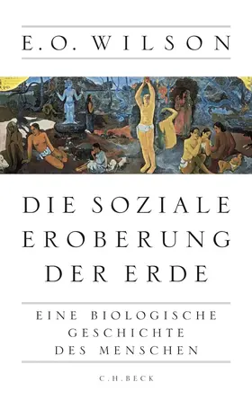 Wilson | Die soziale Eroberung der Erde | Buch | 978-3-406-64530-3 | sack.de