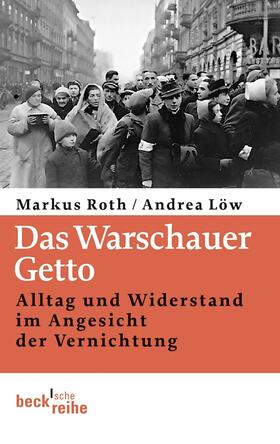 Roth / Löw | Das Warschauer Getto | Buch | 978-3-406-64533-4 | sack.de