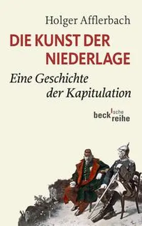 Afflerbach |  Die Kunst der Niederlage | Buch |  Sack Fachmedien