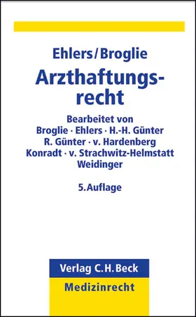 Ehlers / Broglie |  Arzthaftungsrecht | Buch |  Sack Fachmedien