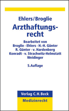 Ehlers / Broglie | Arzthaftungsrecht | Buch | 978-3-406-64581-5 | sack.de