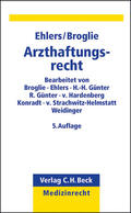 Ehlers / Broglie |  Arzthaftungsrecht | Buch |  Sack Fachmedien