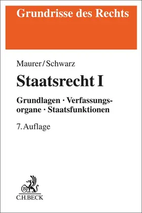 Maurer / Schwarz | Staatsrecht I | Buch | 978-3-406-64582-2 | sack.de