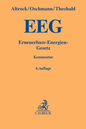 Altrock / Oschmann / Theobald | EEG • Erneuerbare-Energien-Gesetz | Buch | 978-3-406-64642-3 | sack.de