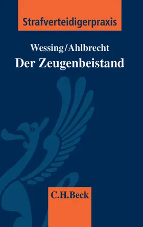 Wessing / Ahlbrecht |  Der Zeugenbeistand | Buch |  Sack Fachmedien