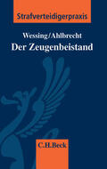 Wessing / Ahlbrecht |  Wessing, J: Zeugenbeistand | Buch |  Sack Fachmedien